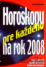 Horoskopy pre každého na rok 2008