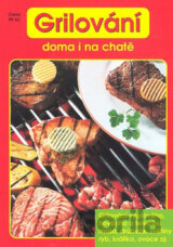 Grilování doma i na chatě