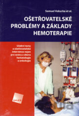Ošetřovatelské problémy a základy hemoterapie