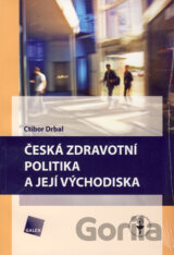 Česká zdravotní politika a její východiska