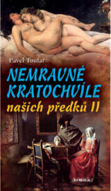 Nemravné kratochvíle našich předků II