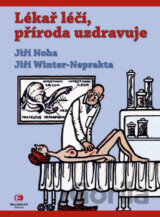 Lékař léčí, příroda uzdravuje