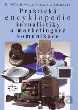 Praktická encyklopedie žurnalistiky a marketingové komunikace