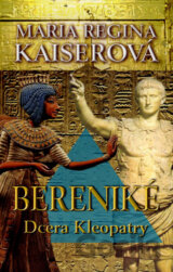Bereniké - Dcera Kleopatry
