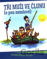 Tři muži ve člunu (o psu nemluvě)