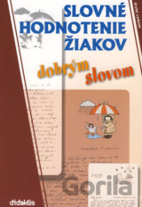 Slovné hodnotenie žiakov dobrým slovom