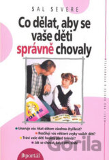 Co dělat, aby se vaše děti správně chovaly