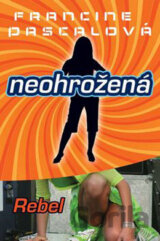 Neohrožená 7: Rebel