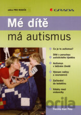 Mé dítě má autismus