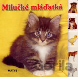 Milučké mláďatká