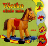 Všetko okolo mňa