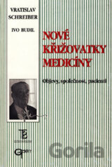 Nové křižovatky medicíny