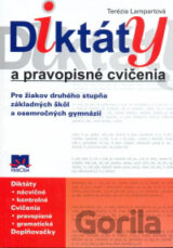 Diktáty a pravopisné cvičenia pre žiakov druhého stupňa základných škôl a osemročných gymnázií