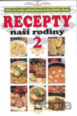 Recepty naší rodiny 2