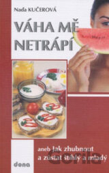 Váha mě netrápí