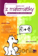 Zbierka úloh z matematiky pre 3. a 4. ročník základných škôl