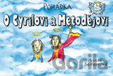 Pohádka O Cyrilovi a Metodějovi