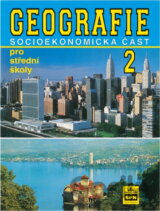 Geografie pro střední školy 2 - Socioekonomická část (Mirvald Stanislav, Štulc M
