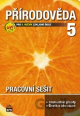 Přírodověda 5 pro základní školu Pracovní sešit