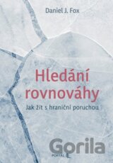 Hledání rovnováhy - Jak žít s hraniční poruchou