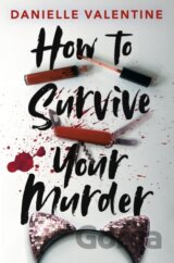How to Survive Your Murder