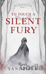 To Touch A Silent Fury: 1