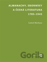 Almanachy, sborníky a česká literatura 1785-1945