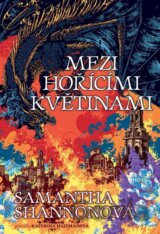 Mezi hořícími květinami
