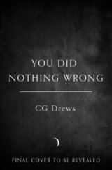 You Did Nothing Wrong