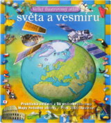 Velký ilustrovaný atlas světa a vesmíru [CZ]