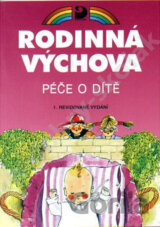 Rodinná výchova: Péče o dítě