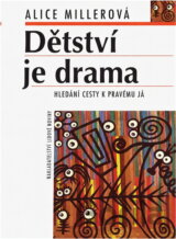 Dětství je drama