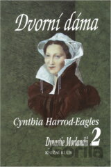 Dvorní dáma-Dynastie Morlandů 2