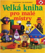 Velká kniha pro malé mistry