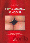 Každá maminka je Mozart