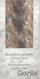Rotariánské pohádky Václava Tilleho / Contes rotariens de Václav Tille