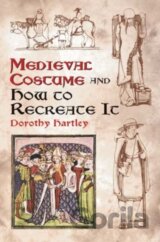 Medieval Costume and How to Recreate it