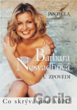 Barbara Nesvadbová u zpovědi