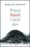 Pršení hlásek v dešti slov