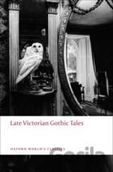 Late Victorian Gothic Tales