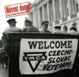 Návrat domů aneb cesta legionáře Václava Balcara kolem světa