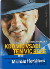 Kdo víc vsadí, ten víc bere