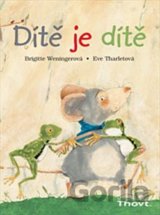 Dítě je dítě