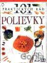 101 praktických rád - Polievky