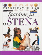 101 praktických rád - Staráme sa o šteňa