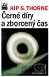 Černé díry a zborcený čas