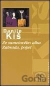 Ze sametového alba / Zahrada, popel