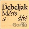 Město a dítě