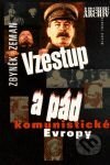 Vzestup a pád komunistické Evropy