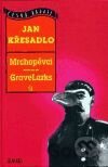 Mrchopěvci/ GraveLarks